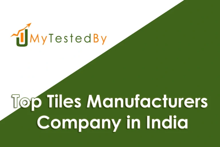 Best Top 10 Tiles Manufacturers Company in India